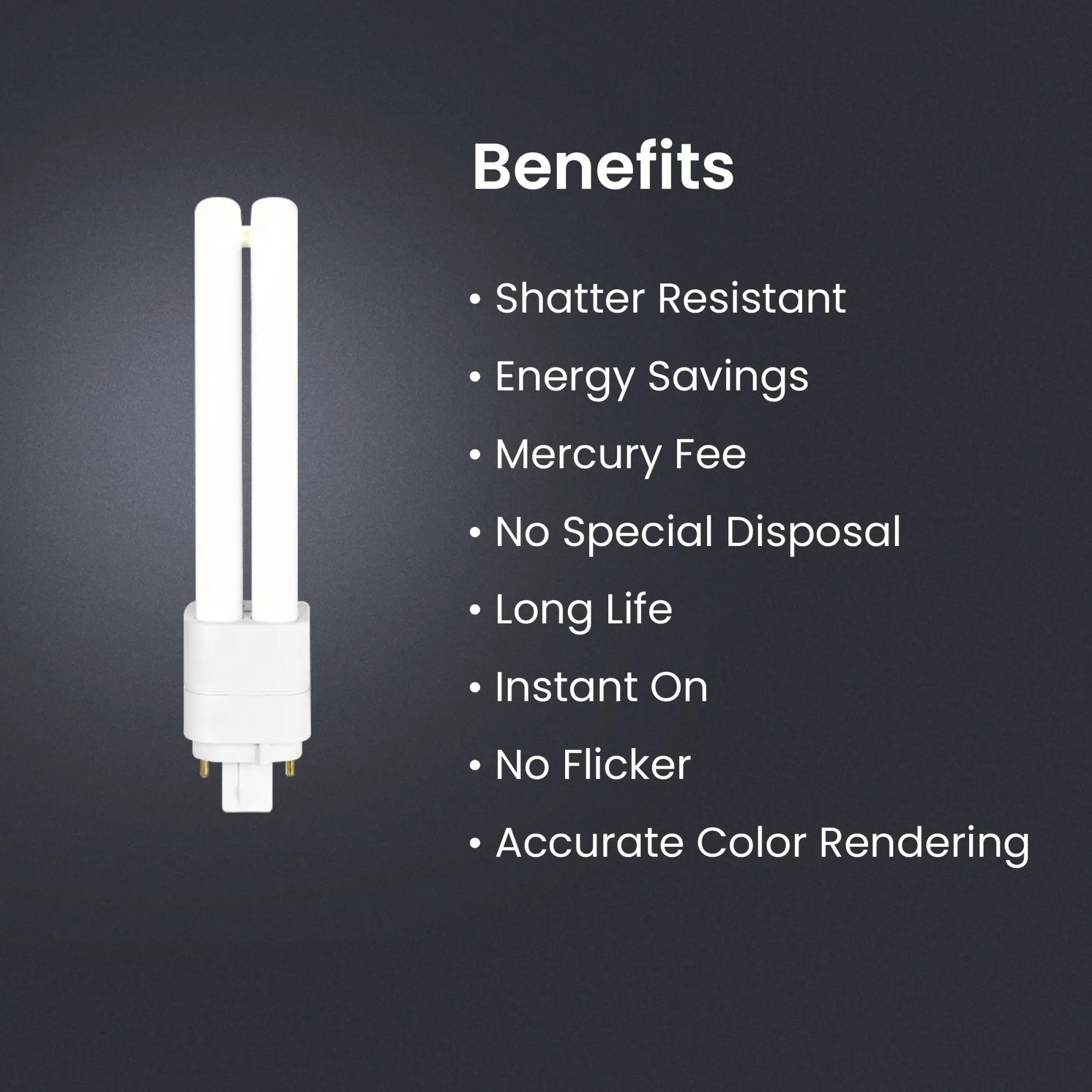 10W (26W Equivalent) Bright White (3500K) GX24Q-3 Base Direct Replacement (Type A) Quad Tube PL LED Bulb